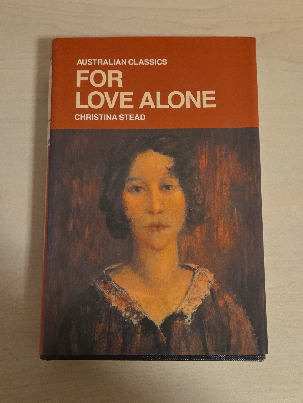 For Love Alone - Australian Classics by Christina Stead